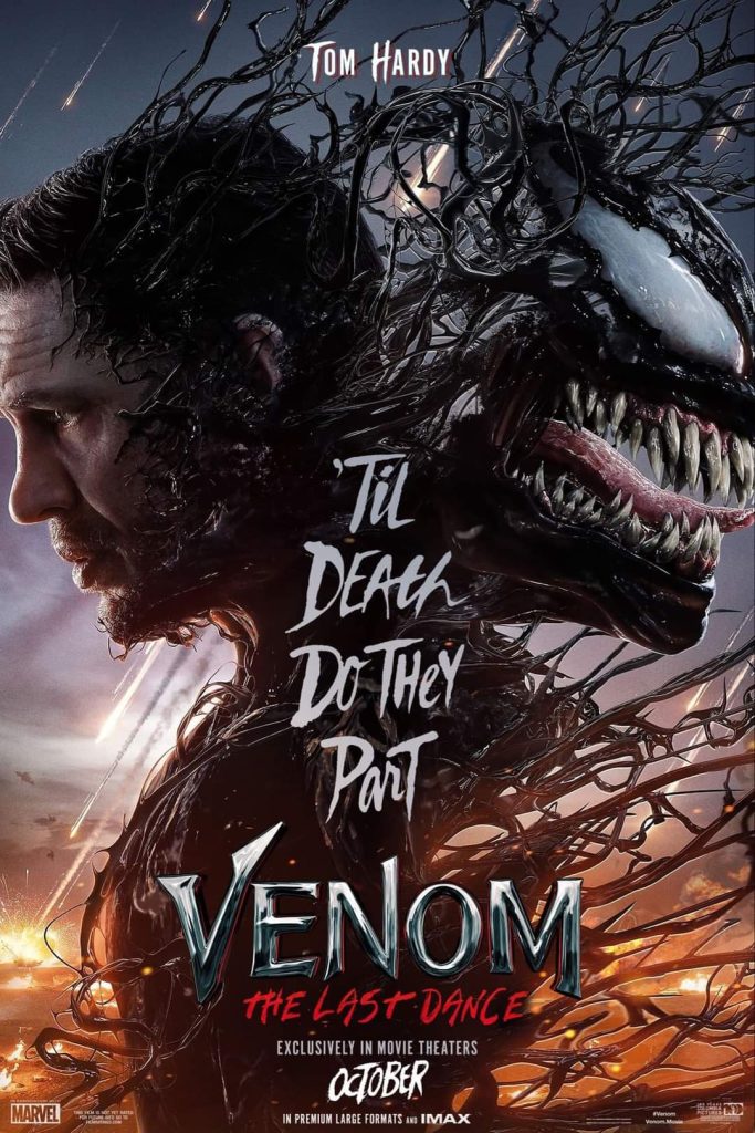 VENOM: THE LAST DANCE + TBD